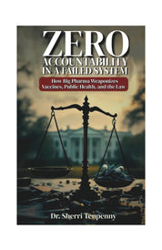 ZERO Accountability in a Failed System - Dr Sherri Tenpenny