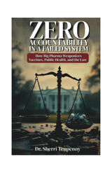 ZERO Accountability in a Failed System - Dr Sherri Tenpenny